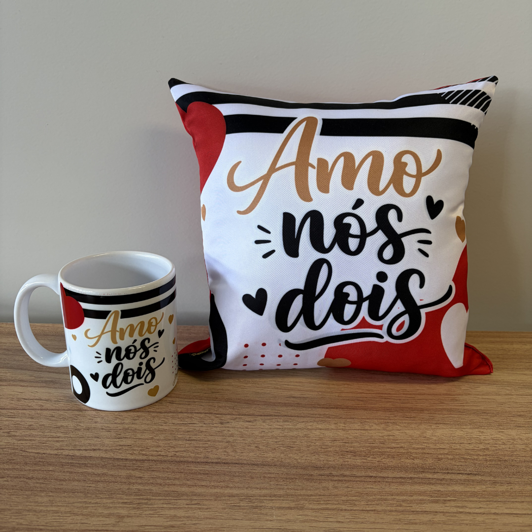 Kit Almofada Quadrada + Caneca - Amo Nós Dois- KIT872